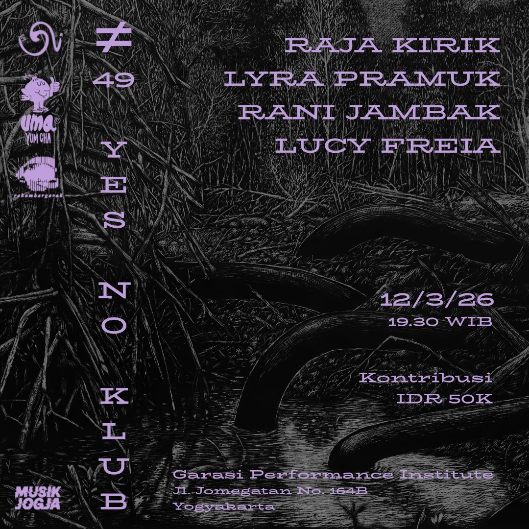Flyer for YNK#49, 12 March 2026 at Teater Garasi, featuring Lyra Pramuk, Rani Jambak, Raja Kirik & Lucy Freia