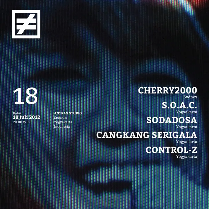 Flyer for YNK#18, 8 July 2012 at Anthrax Studio, featuring Cherry2000 (Sydney), S.O.A.C. (Yogyakarta), Sodadosa (Yogyakarta), Cangkang Serigala & Contol-Z