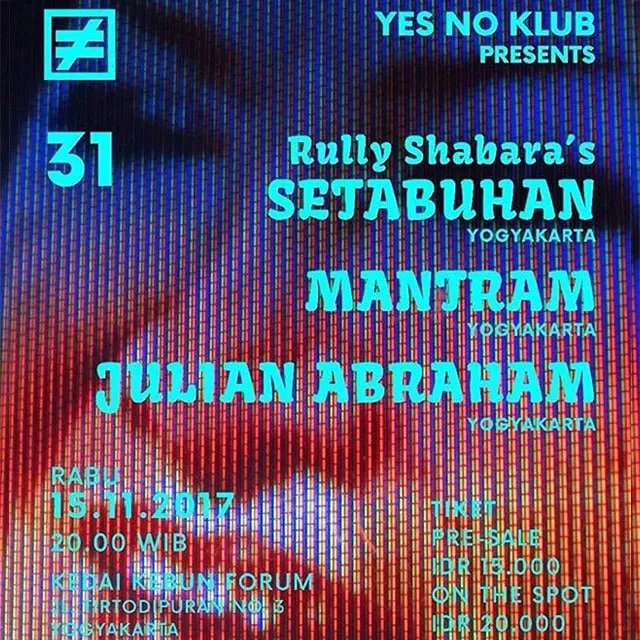 Flyer for YNK#31, 15 November 2017 at Kedai Kebun Forum, featuring Setabuhan (YK), Mantram (YK) & Julian Abraham (YK)