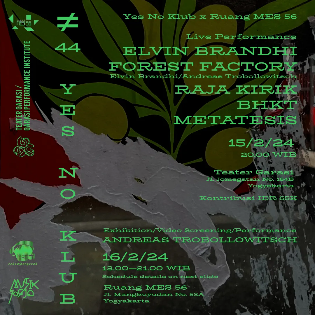 Flyer for YNK#44.1, 15 March 2024 at Teater Garasi, featuring Elvin Brandhi, Raja Kirik, Forest Factory (Elvin Brandhi/Andreas Trobollowitsch) BHKT & Metatesis