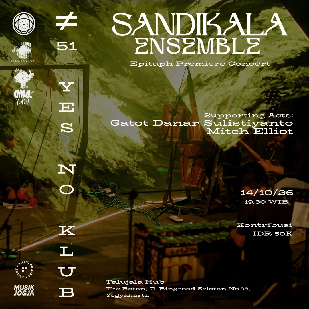 Flyer for YNK#51, 14 October 2026 at Talujala Hub, featuring Sandikala Ensemble (Epitaph Premiere Concert), Gatot Danar Sulistiyanto & Mitch Elliott